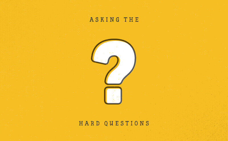 Blog-Image-Asking the Hard Questions